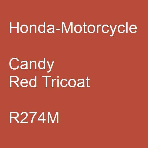 Honda-Motorcycle, Candy Red Tricoat, R274M.